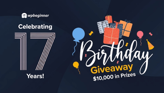 WPBeginner Turns 17 Years Old – We’re Doing a Giveaway ($10,000 in Prizes) wpbeginner turns 17 years old – we’re doing a giveaway ($10,000 in prizes)