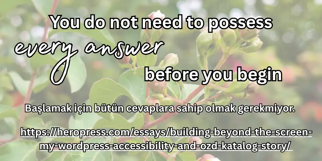 HeroPress: Building Beyond the Screen: My WordPress, Accessibility, and OZD Katalog Story – Ekranın Ötesinde Üretmek: WordPress, Erişilebilirlik ve OZD Katalog Hikâyem heropress: building beyond the screen: my wordpress, accessibility, and ozd katalog story – ekranın Ötesinde Üretmek: wordpress, erişilebilirlik ve ozd katalog hikâyem